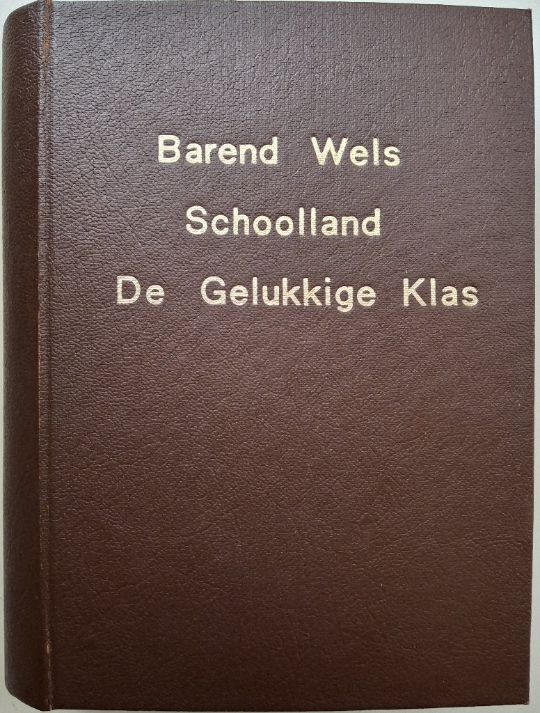 Theo Thijssen - Barend Wels / Schoolland / De gelukkige klas, Antiek en Kunst, Ophalen of Verzenden