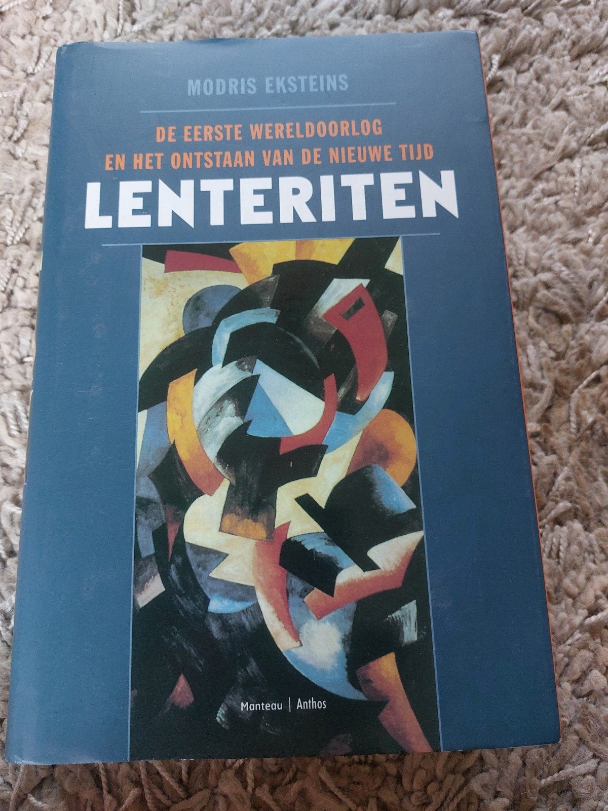 Lenteriten, Boeken, 20e eeuw of later, Europa, Modris Eksteins, Ophalen of Verzenden