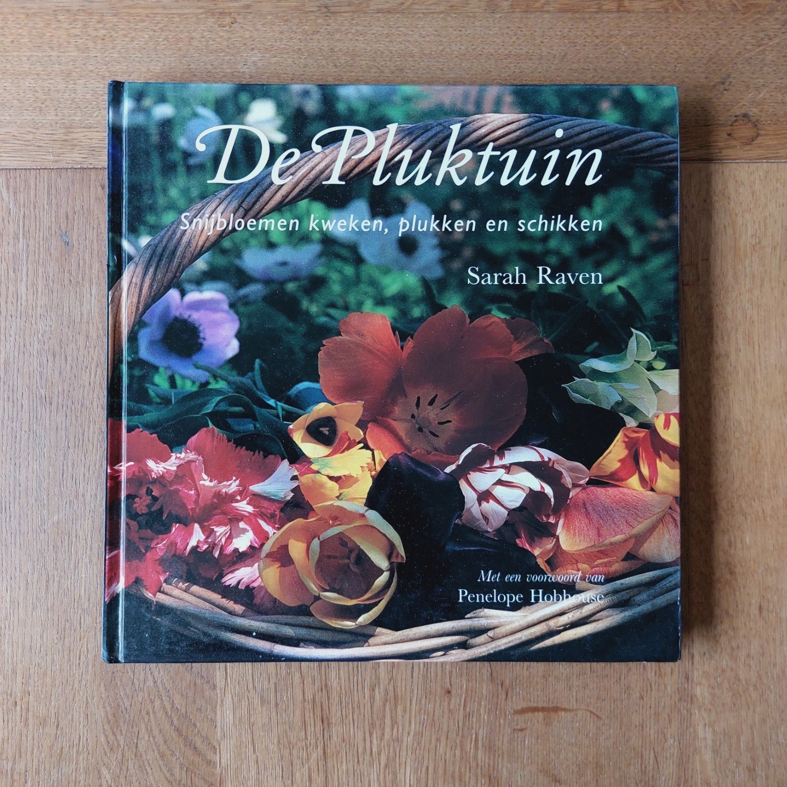 De Pluktuin van Sarah Raven, Boeken, Ophalen of Verzenden, Gelezen, Sarah Raven, Tuinieren en Tuinplanten