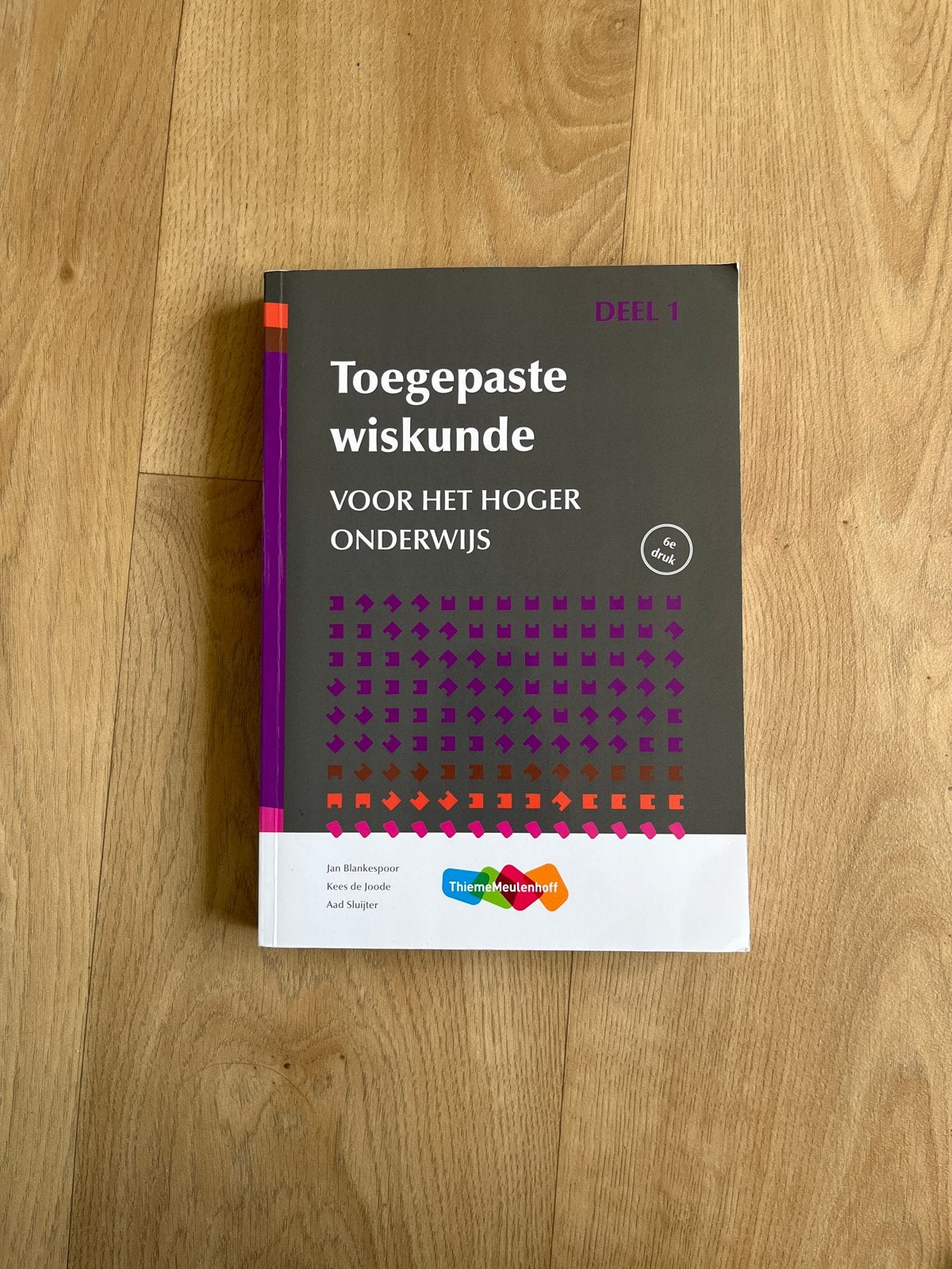 Toegepaste Wiskunde Deel 1 - Hoger Onderwijs, Boeken, Ophalen of Verzenden, Beta, Zo goed als nieuw, HBO