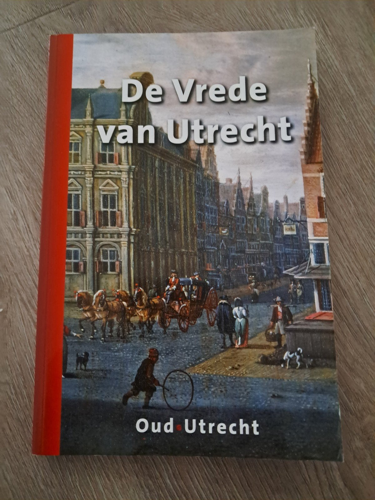 Y: De Vrede van Utrecht - Oud Utrecht Boek, Ophalen of Verzenden, 20e eeuw of later, Zo goed als nieuw, Onbekend