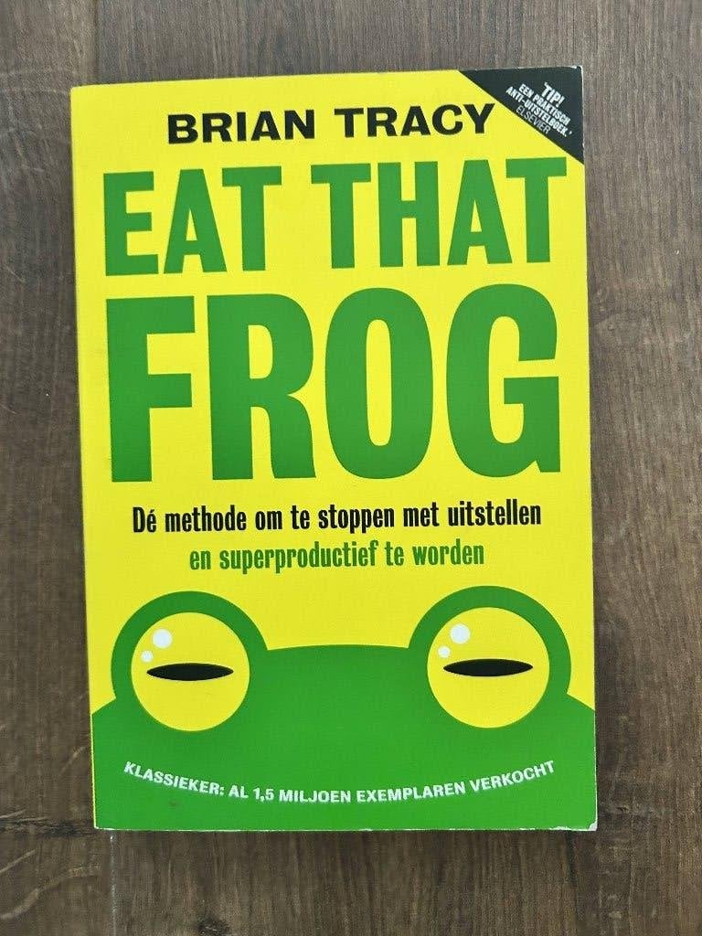 Eat That Frog - Brian Tracy, Ophalen of Verzenden, Gelezen