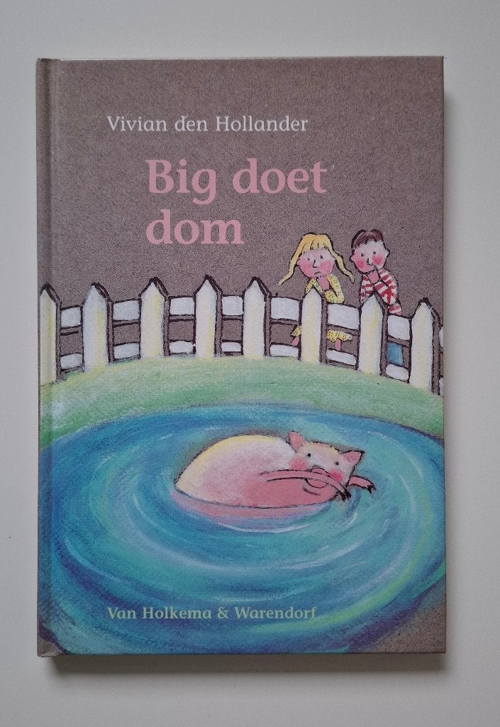 Big doet dom - Vivian den Hollander  AVI 1 / M3, Ophalen of Verzenden, Zo goed als nieuw, Vivian den Hollander, Sprookjes