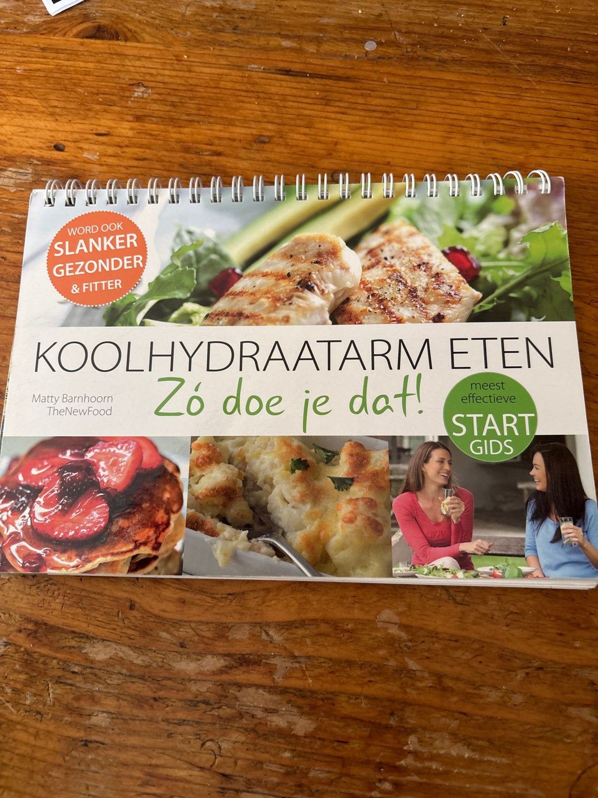 Koolhydraatarm Eten: Word Slanker, Gezonder & Fitter, Boeken, Hoofdgerechten, Ophalen of Verzenden, Zo goed als nieuw, Gezond koken