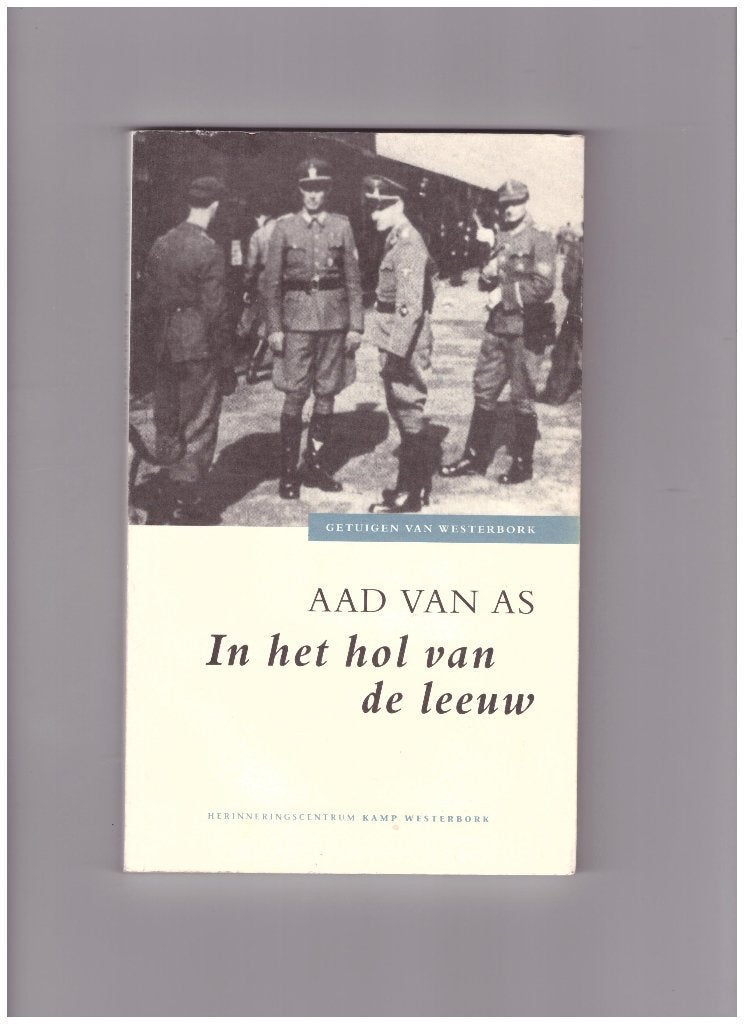 In het hol van de leeuw. Getuigen van Westerbork. (Van As), Tweede Wereldoorlog, Aad van As, Verzenden, Zo goed als nieuw