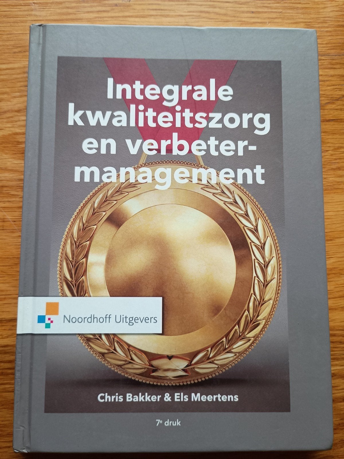 integrale kwaliteitszorg en verbeter management, 7de druk, Ophalen of Verzenden, Zo goed als nieuw