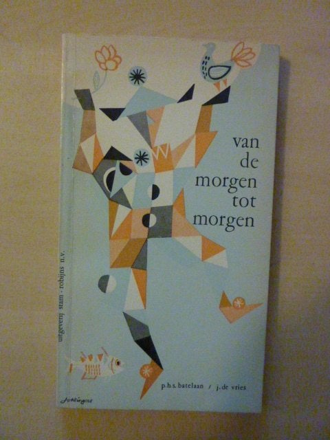 P. Batelaan - Van de morgen tot morgen, Verzenden, Gelezen