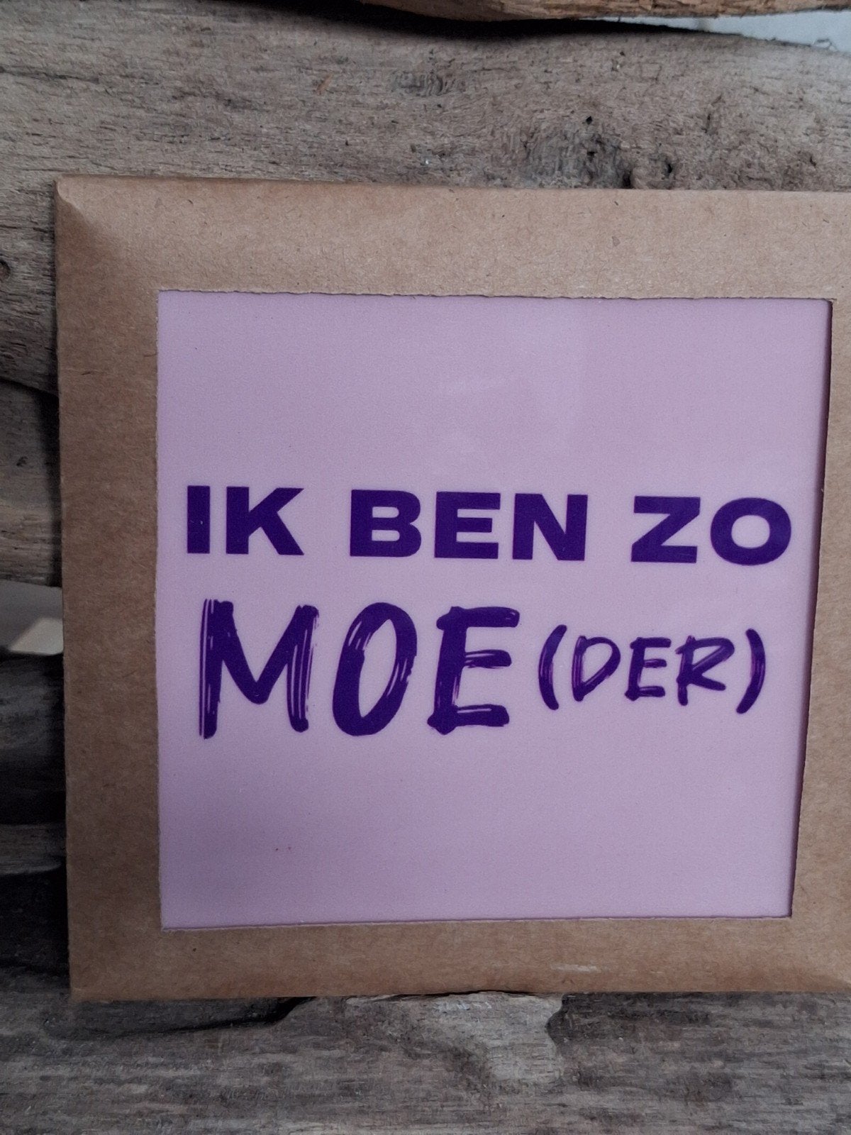 Tegeltje ik ben zo moe (der ), Verzenden