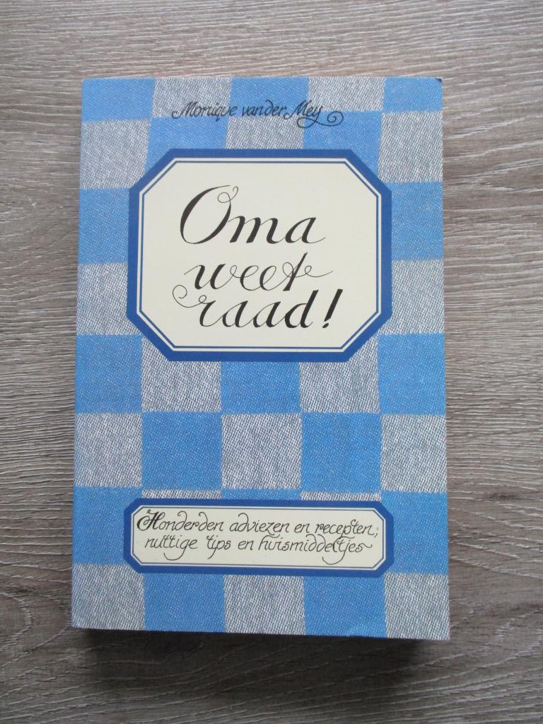 Oma weet raad. Honderden adviezen en recepten, nuttige tip, Ophalen of Verzenden, Gelezen, Overige onderwerpen
