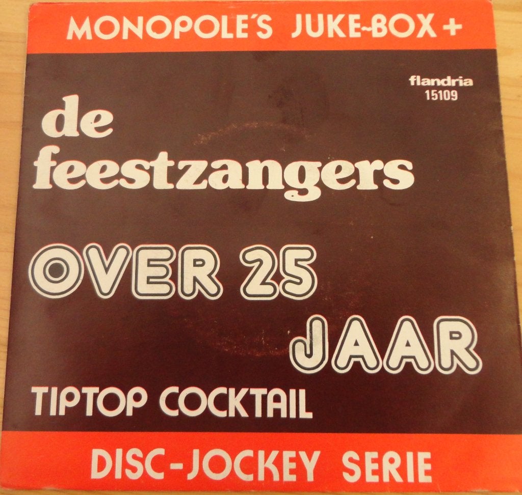 De Feestzangers > Over 25 jaar, Gebruikt, 7 inch, Single, Ophalen of Verzenden