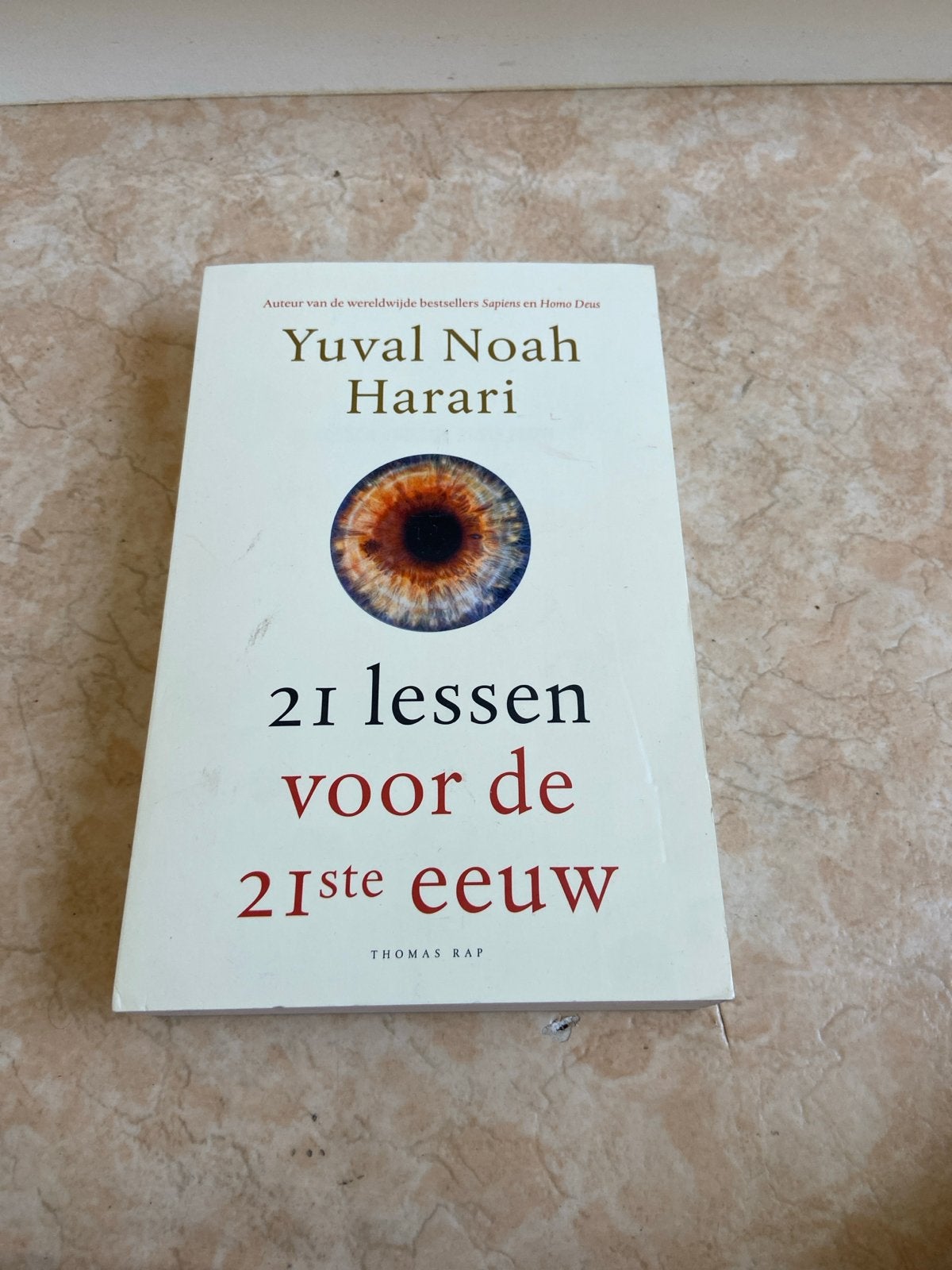 21 lessen voor de 21ste eeuw - Yuval Noah Harari, Ophalen of Verzenden, Gelezen, Nederland