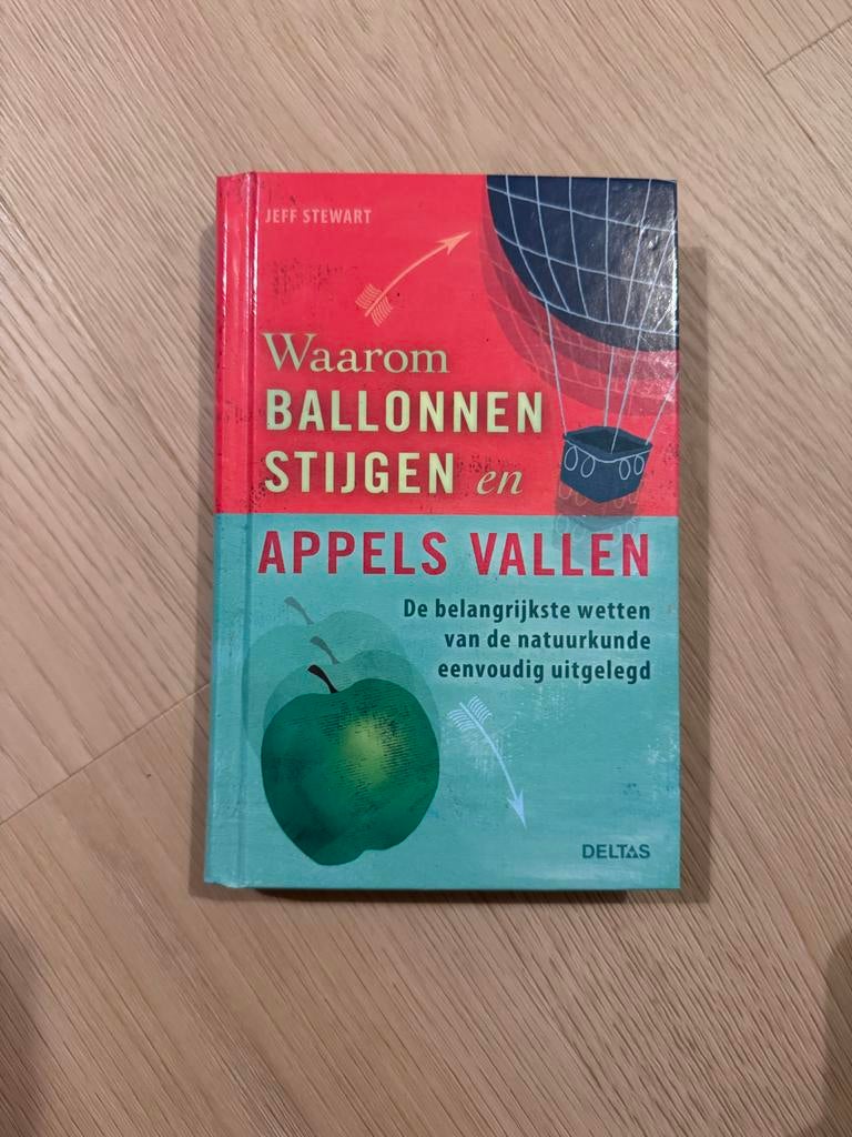 Waarom ballonnen stijgen en appels vallen - Jeff Stewart, Ophalen of Verzenden, Nieuw, Natuurwetenschap