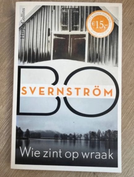 Bo Sverström - Wie zint op wraak (Thriller), Ophalen of Verzenden, Gelezen, Bo svenstrom, Scandinavië