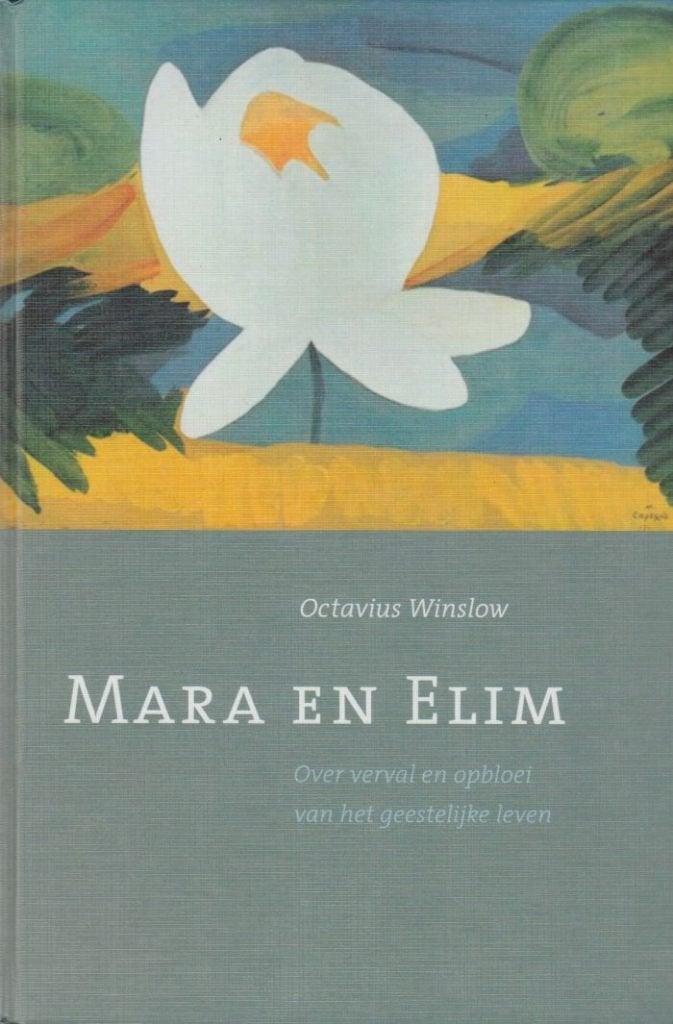 Octavius Winslow: Mara en Elim., Boeken, Ophalen of Verzenden, Zo goed als nieuw, Christendom | Protestants