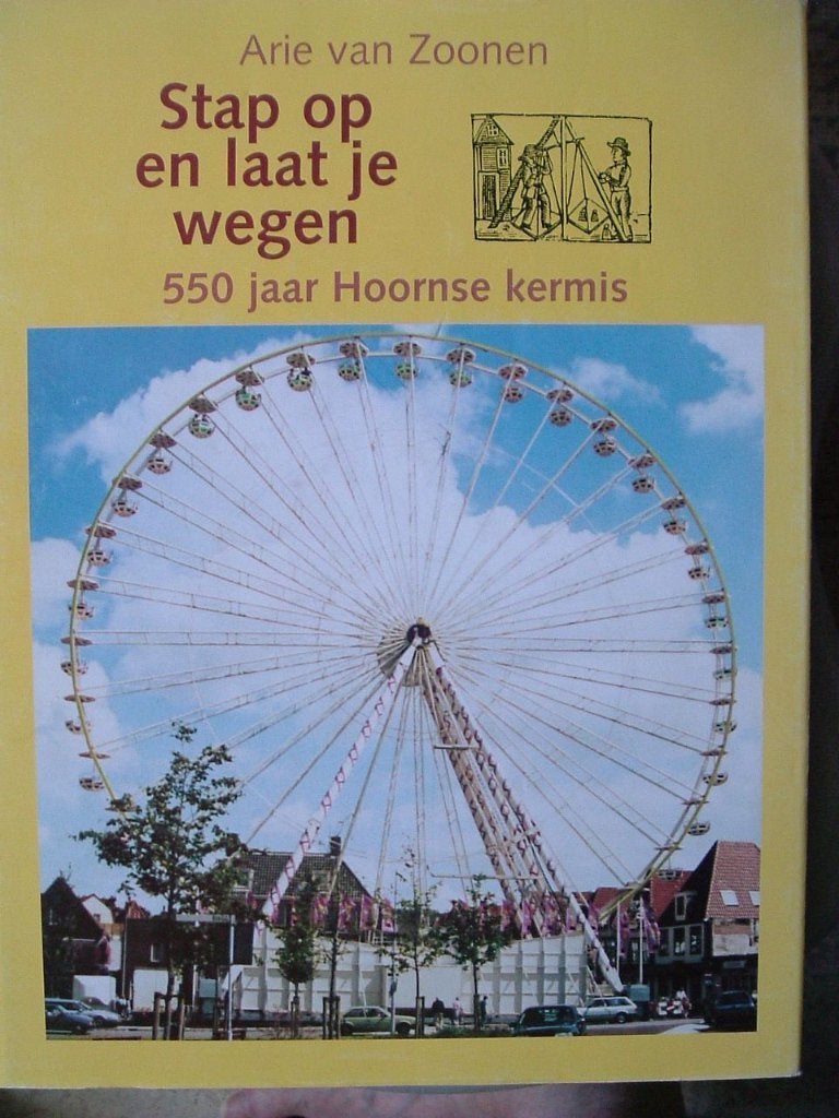 550 jaar Hoornse kermis., Ophalen of Verzenden, Gelezen, A. van Zoonen