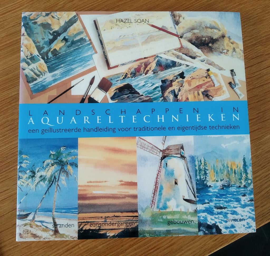 Hazel Soan - Landschappen in aquareltechnieken, Boeken, Ophalen of Verzenden, Zo goed als nieuw, Tekenen en Schilderen, Hazel Soan