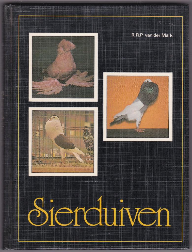 Sierduiven - R.R.P. van der Mark, Dieren en Toebehoren, Vogels | Duiven, Geslacht onbekend, Overige soorten