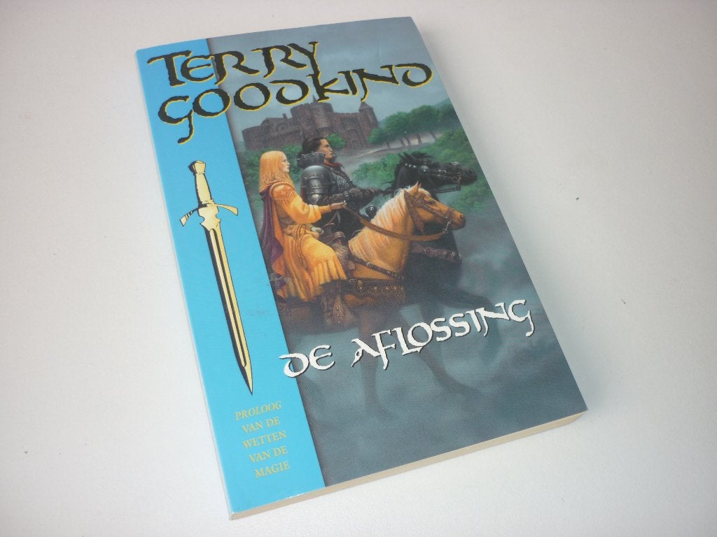 Terry Goodkind- Wetten van de Magie proloog: De Aflossing, Ophalen of Verzenden, Gelezen