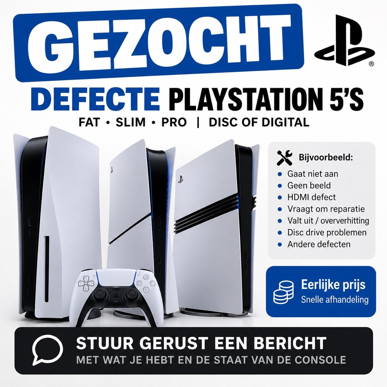 Gezocht: defecte / kapotte PS5 – Fat Slim Pro, Spelcomputers en Games, Ophalen of Verzenden, Zo goed als nieuw