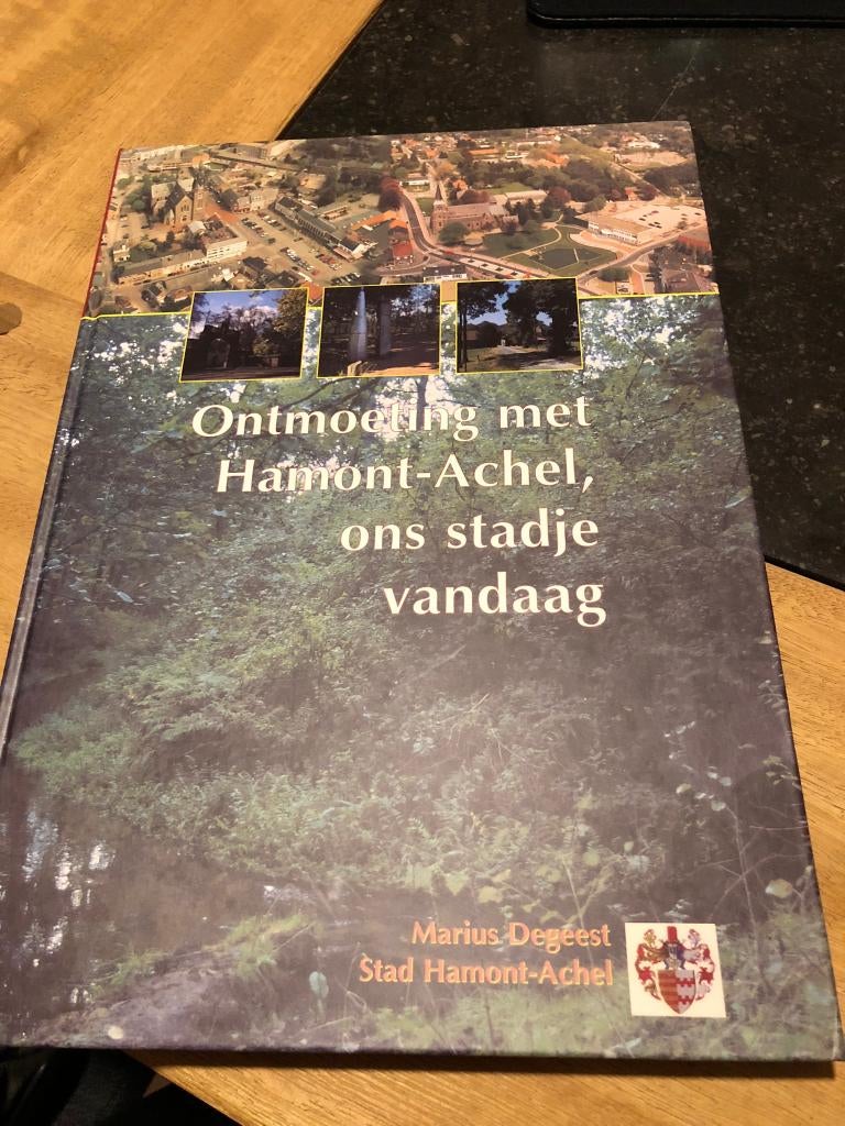 Ontmoeting met Hamont-Achel, ons stadje vandaag, Ophalen of Verzenden, Zo goed als nieuw, 17e en 18e eeuw, Marius Degeest