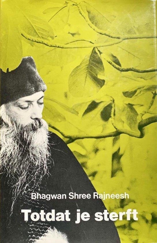Bhagwan Shree Rajneesh Totdat je sterft, Verzenden, Nieuw, Spiritualiteit algemeen, Overige typen