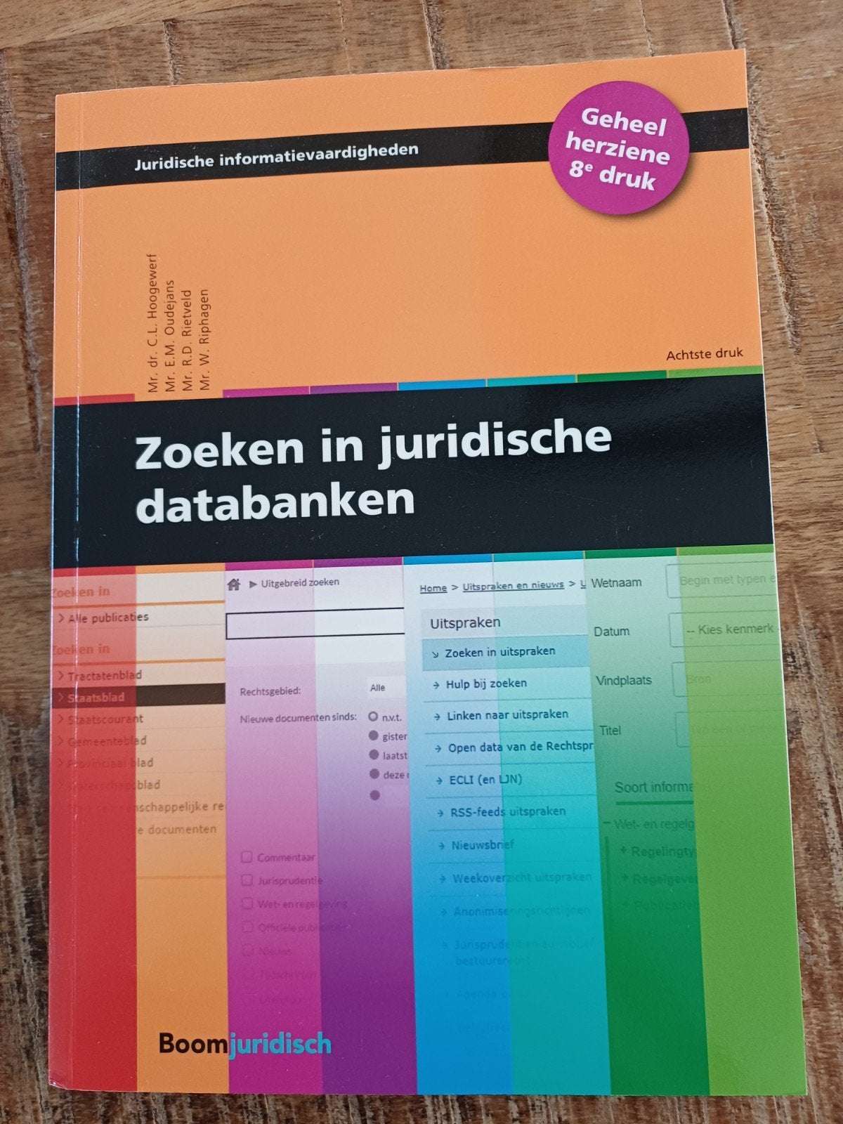 Juridische informatievaardigheden 8ste druk: Zoeken in datab, Zo goed als nieuw, Mr. dr. C.L. Hoogewerf, Mr. E.M. Oudejans, Mr. R.D. Rietveld
