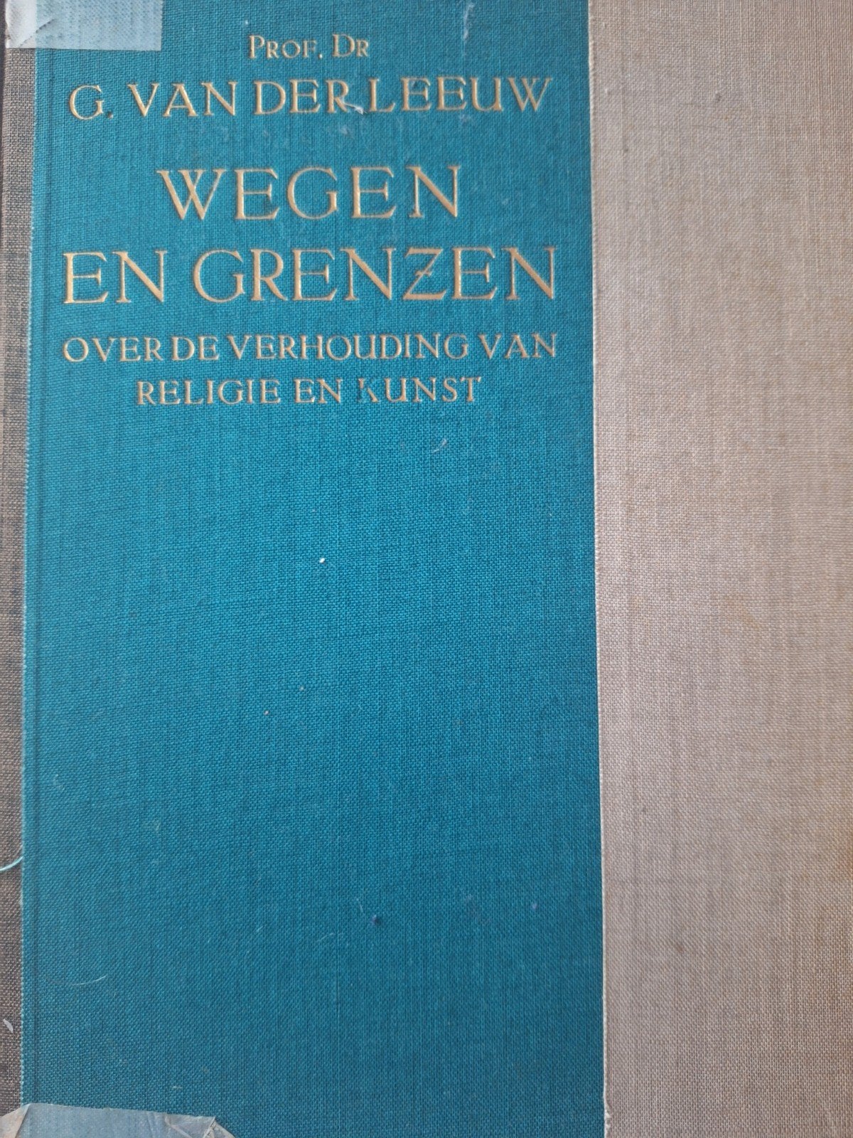 Wegen en Grenzen: Studie over Religie en Kunst, Antiek en Kunst, Ophalen of Verzenden, Prof. Dr. G. van der Leeuw