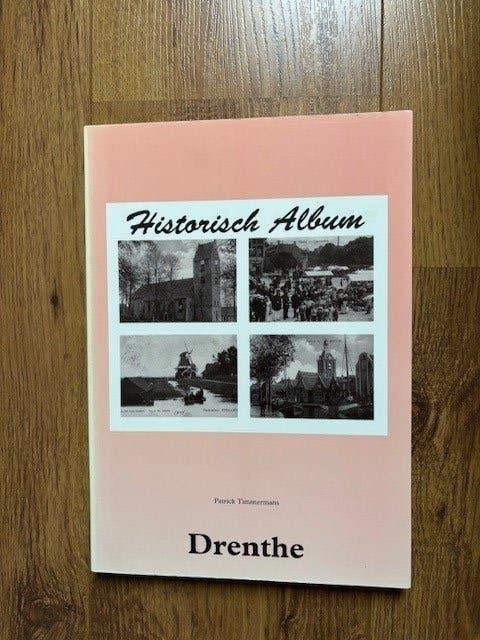 Historisch Album Drenthe met tekst en heel veel foto's, Boeken, 19e eeuw, Patrick Timmermans, Ophalen of Verzenden, Zo goed als nieuw