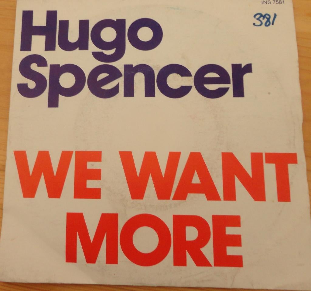 Hugo Spencer > We want more, Gebruikt, 7 inch, Single, Ophalen of Verzenden
