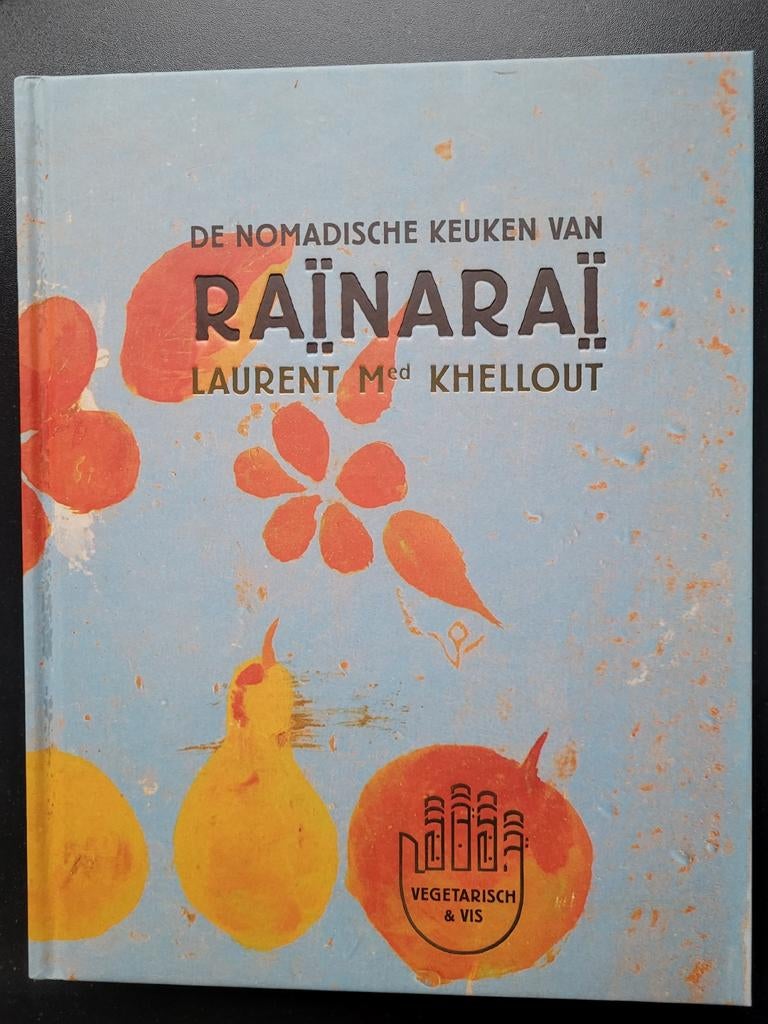 Kookboek De Nomadische keuken van Raïnararaï, Ophalen of Verzenden