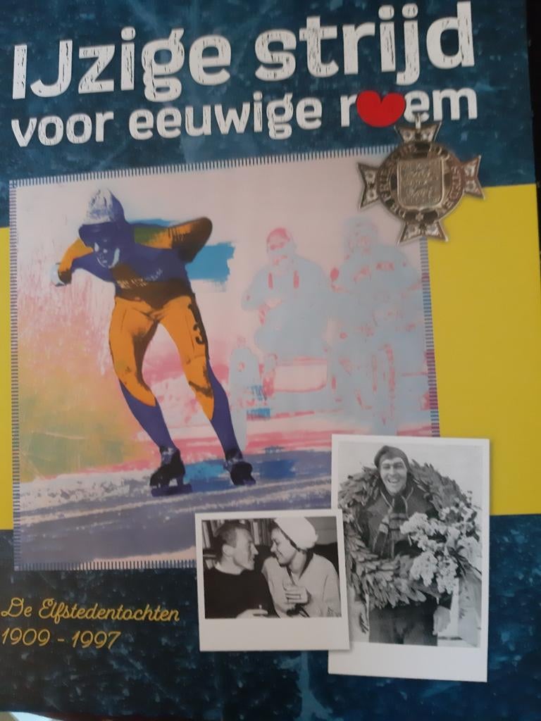 IJzige Strijd voor Eeuwige Roem - Elfstedentocht Boek, Boeken, Sportboeken, Ophalen of Verzenden, Zo goed als nieuw, Onbekend
