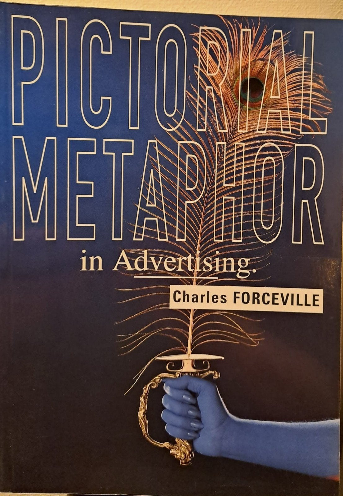 Pictorial Metaphor in Advertising - Charles Forceville, Verzenden, Gelezen, Charles Joseph Forceville