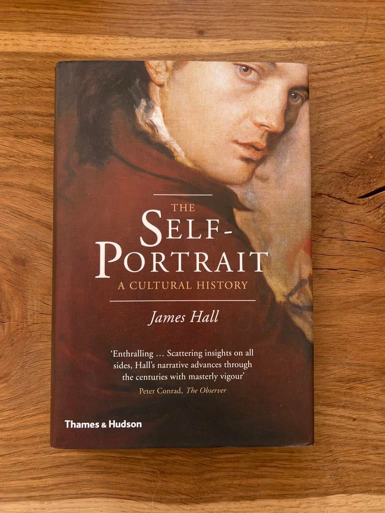 The Self-Portrait: A Cultural History - James Hall, Ophalen of Verzenden, Zo goed als nieuw, Schilder- en Tekenkunst