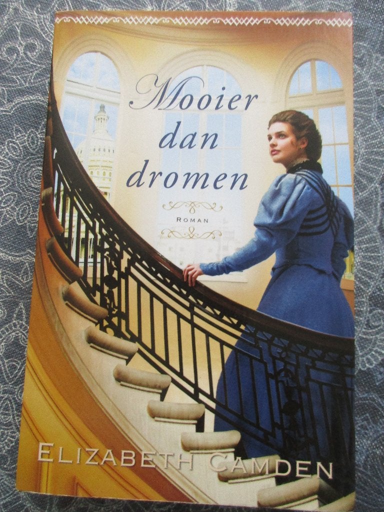 chr roman -- Mooier dan dromen door Elizabeth Camden, Ophalen of Verzenden, Zo goed als nieuw