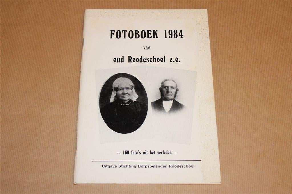 Fotoboek van Oud Roodeschool & Omstreken [1984], Ophalen of Verzenden, Gelezen