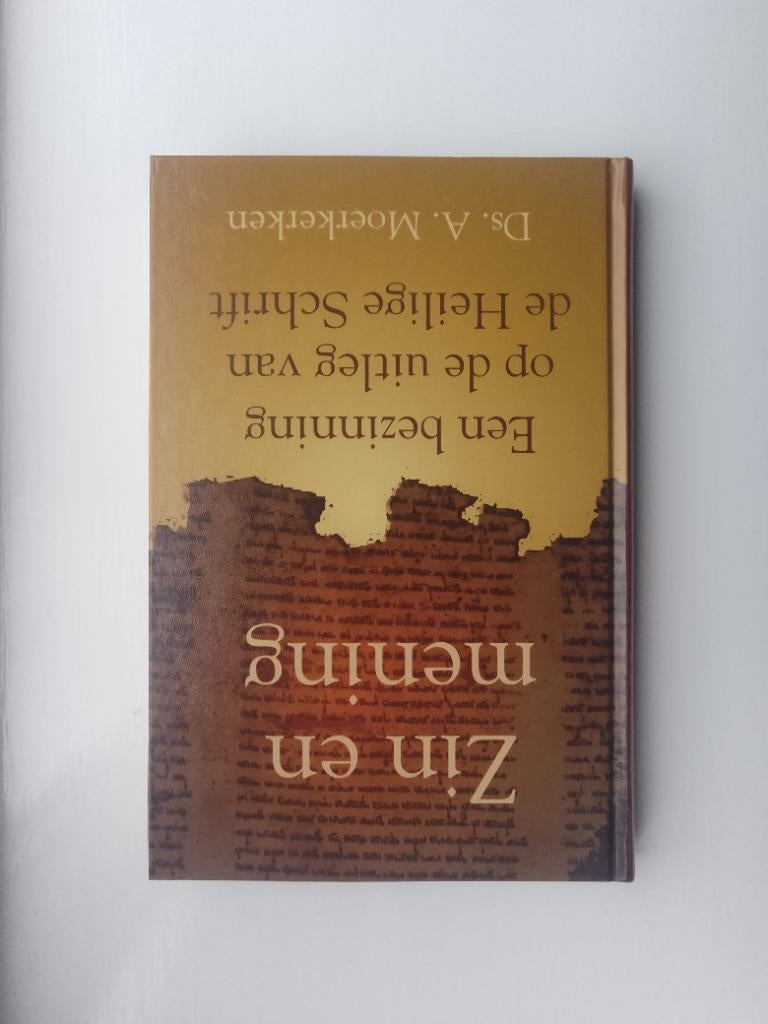 Zin en mening - ds. A. Moerkerken, Christendom | Protestants, Ophalen of Verzenden, Zo goed als nieuw, Ds. A. Moerkerken