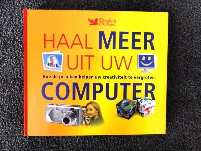 boek Haal meer uit uw computer, Boeken, Informatica en Computer, Ophalen, Zo goed als nieuw, Hardware