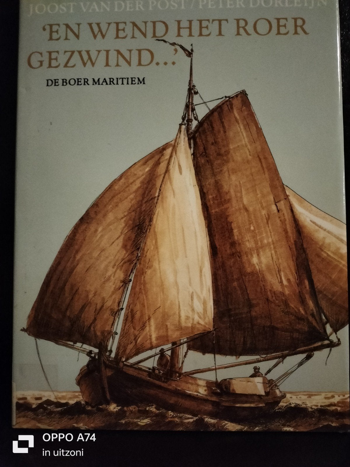En Wend Het Roer Gezwind - Platbodemvaart, Ophalen of Verzenden, Zo goed als nieuw, Joost van der Post / Peter Dorleijn, Nederland