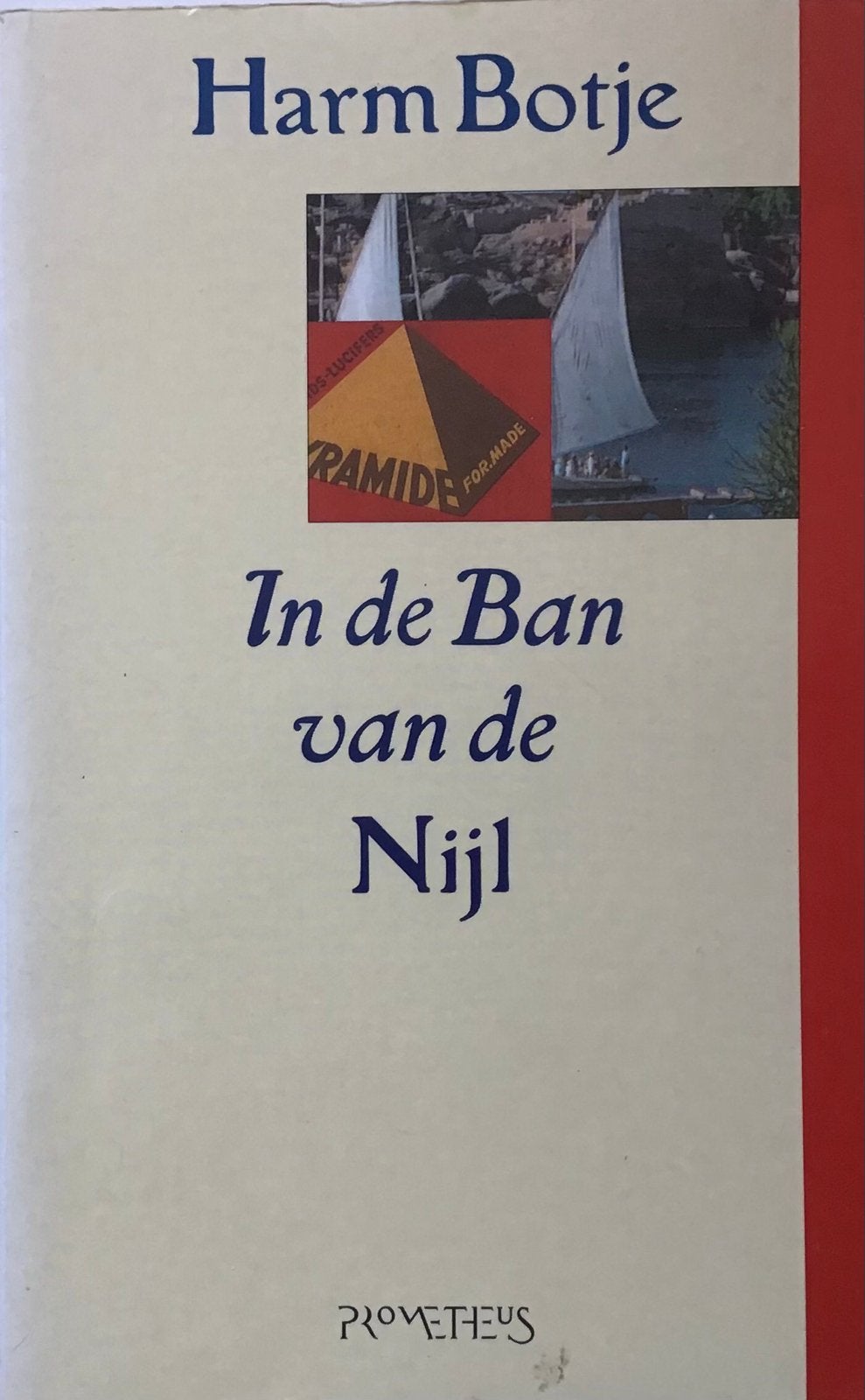 In de Ban van de Nijl - Harm Botje (Reisgids), Boeken, Afrika, Ophalen of Verzenden, Reisgids of -boek, Gelezen