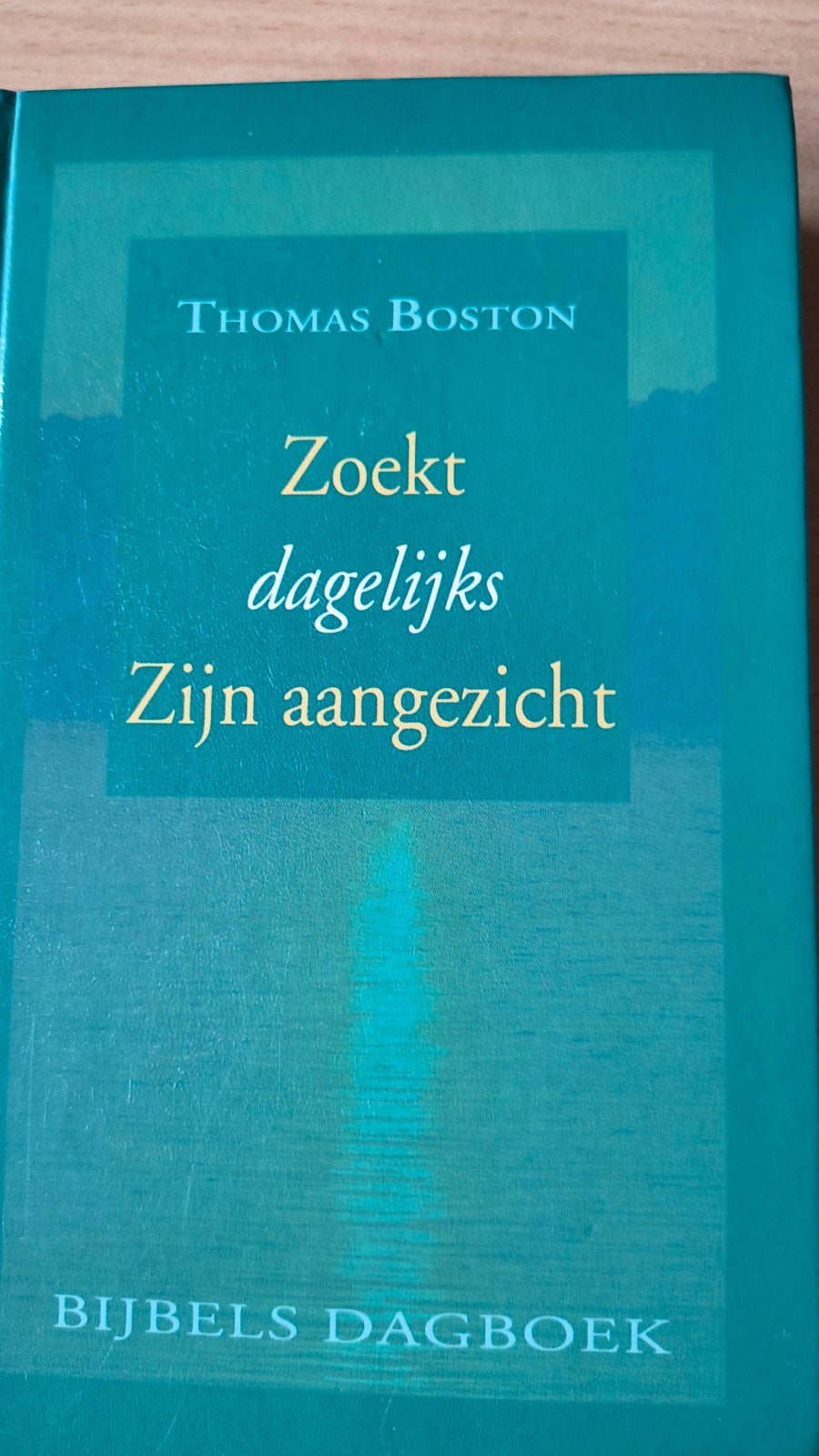 Zoekt dagelijks zijn aangezicht. Thomas Boston, Boeken, Thomas Boston, Christendom | Protestants, Ophalen of Verzenden, Zo goed als nieuw