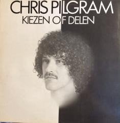 LP - Chris Pilgram ‎– Kiezen Of Delen, Gebruikt, 1980 - 1989, Ophalen of Verzenden, 12 inch