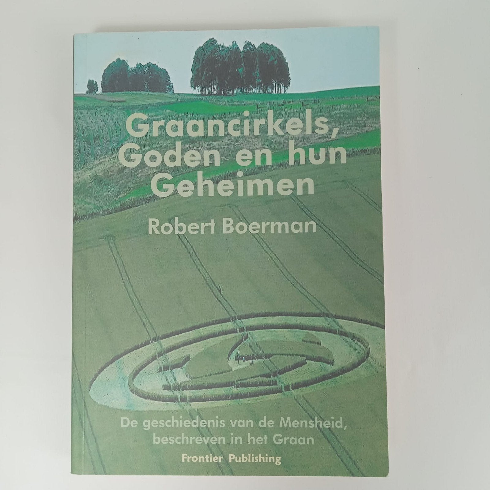 Graancirkels, Goden en hun Geheimen - Robert Boerman, Ophalen of Verzenden, Gelezen, Robert Boerman