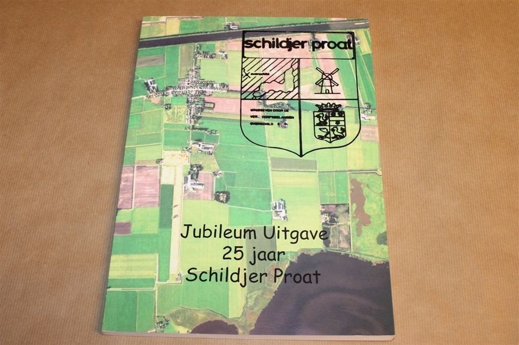 Zeldzaam — 25 Jaar Schildjer Proat — Dorpskrant Overschild, Ophalen of Verzenden, Zo goed als nieuw