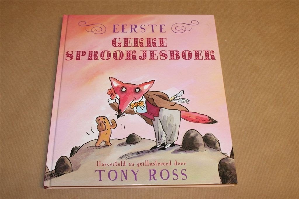 Eerste Gekke Sprookjesboek — 8 Sprookjes, Tony Ross 2009, Ophalen of Verzenden, Zo goed als nieuw
