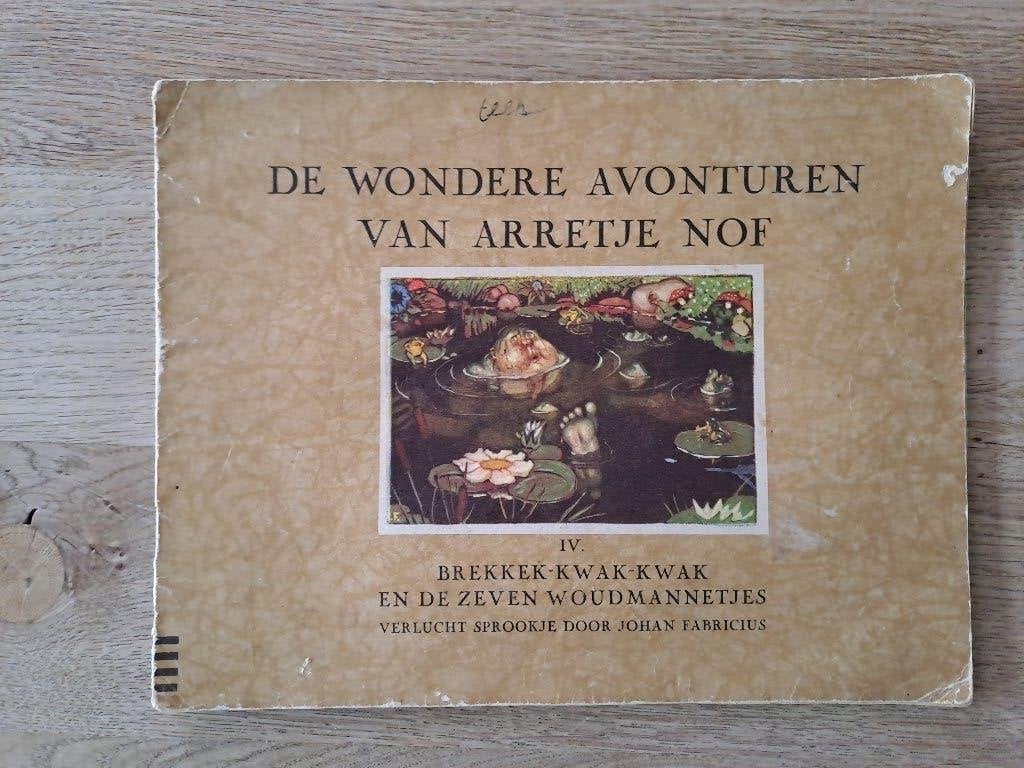 DE WONDERE AVONTUREN VAN ARRETJE NOF. DEEL 4. J. FABRICUS, Boeken, Ophalen of Verzenden, Gelezen, Johan Fabricius., Fictie algemeen