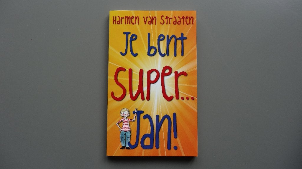 Je bent super ... Jan - Harmen van Straaten boek leesboek, Fictie algemeen, Harmen van Straaten, Ophalen of Verzenden, Zo goed als nieuw
