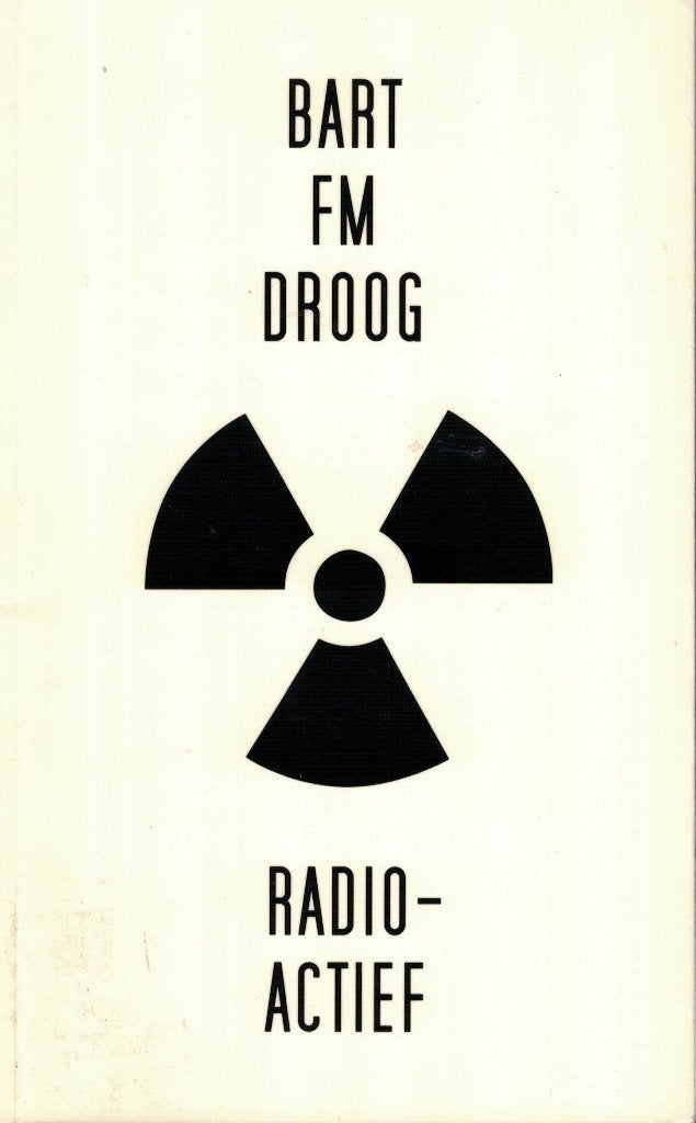 Bart F.M. Droog, Radioactief. Gedichten. Gesigneerd., Verzenden, Nieuw