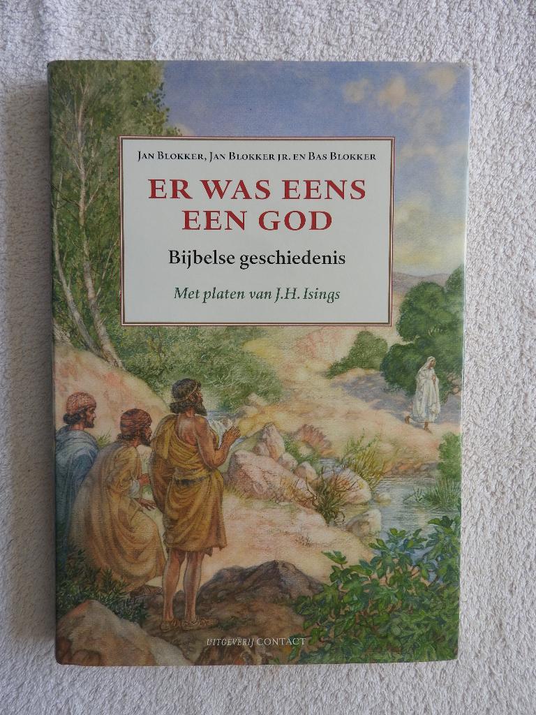 Er was eens een God - Bijbels geschiedenis - J.H. Isings, Ophalen of Verzenden, Zo goed als nieuw