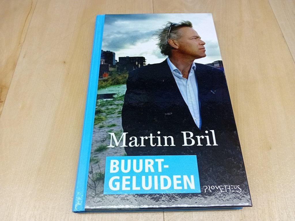 Martin Bril - Buurtgeluiden (Hardcover), Boeken, Gelezen, Martin Bril, Ophalen of Verzenden, Nederland