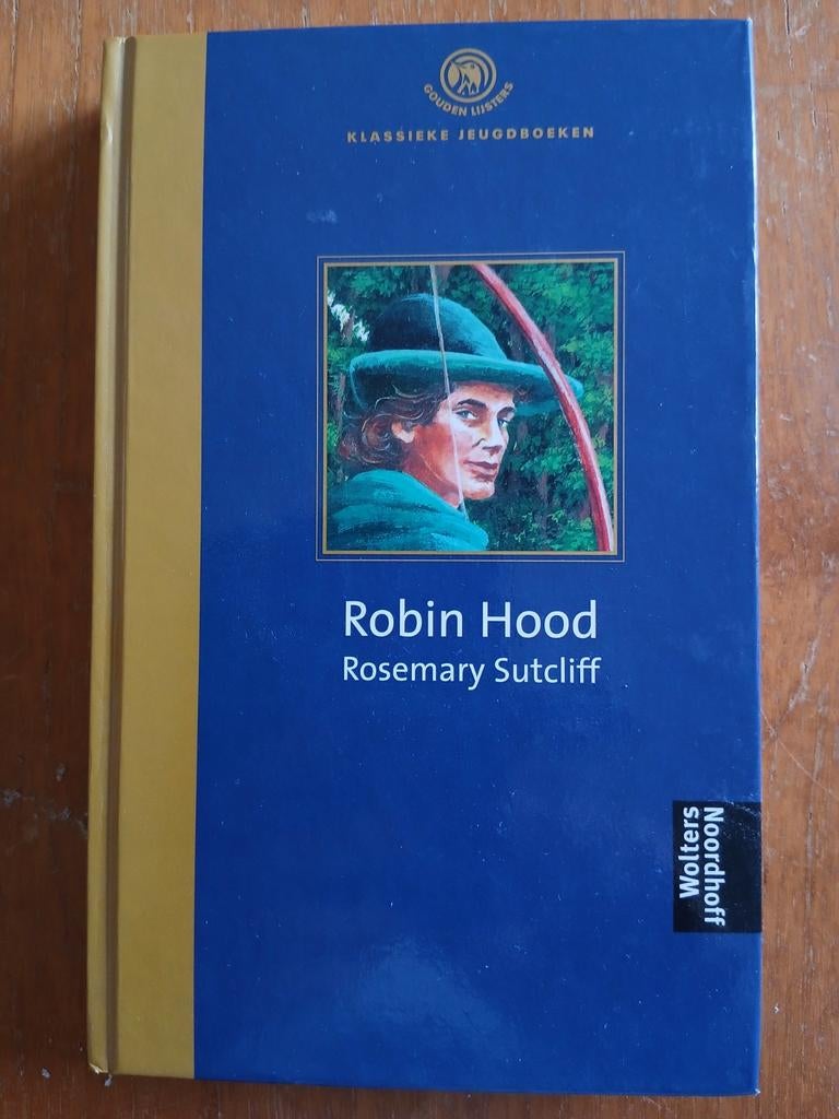 Robin Hood - Klassieke Jeugdboeken - Rosemary Sutcliff, Boeken, Ophalen of Verzenden, Zo goed als nieuw, Rosemary Sutcliff, Fictie
